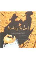 Marking the Land: A Collection of Australian Bush Wisdom & Humour