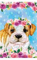 Journal Notebook For Dog Lovers Bulldog Puppy In Flowers 4: Blank Journal To Write In, Unlined For Journaling, Writing, Planning and Doodling, For Women, Men, Kids, 160 Pages, Easy To Carry Size.