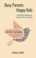 Busy Parents, Happy Kids