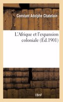 L'Afrique Et l'Expansion Coloniale