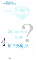 Qu'est-Ce Que La Musique?