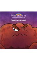 Trop.. c'est trop !