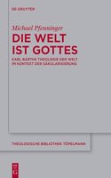 Welt ist Gottes