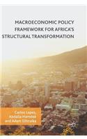 Macroeconomic Policy Framework for Africa's Structural Transformation