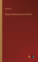 Religious Denominations of the World