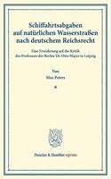 Schiffahrtsabgaben Auf Naturlichen Wasserstrassen Nach Deutschem Reichsrecht