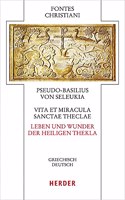 Vita Et Miracula Sanctae Theclae - Leben Und Wunder Der Heiligen Thekla