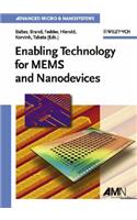 Enabling Technology for Mems and Nanodevices: Advanced Micro and Nanosystems