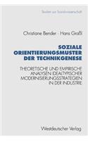 Soziale Orientierungsmuster der Technikgenese
