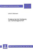 Probleme bei der Auslegung von Tarifvertragsnormen