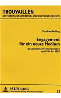 Engagement fuer ein neues Medium