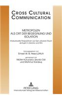 Metropolen ALS Ort Der Begegnung Und Isolation