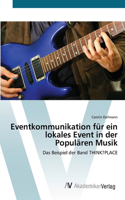 Eventkommunikation für ein lokales Event in der Populären Musik