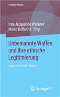 Unbemannte Waffen Und Ihre Ethische Legitimierung