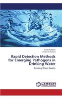 Rapid Detection Methods for Emerging Pathogens in Drinking Water