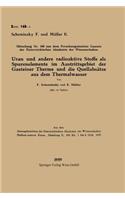 Uran Und Andere Radioaktive Stoffe ALS Spurenelemente Im Austrittsgebiet Der Gasteiner Therme Und Die Quellabsätze Aus Dem Thermalwasser