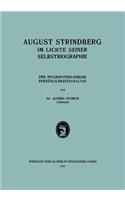 August Strindberg im Lichte Seiner Selbstbiographie