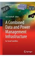 Combined Data and Power Management Infrastructure