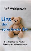 Urs, der sprechende Bär