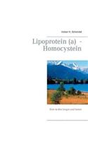Lipoprotein (A) - Homocystein