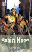 ROBIN HOOD Ausmalbuch: Malbuch zur Entspannung