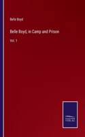 Belle Boyd, in Camp and Prison