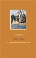 Tod im Krötsee: Ein Schmunzelkrimi aus der Sterzbachstadt Langen