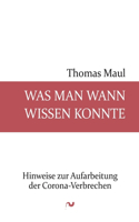 Was man wann wissen konnte
