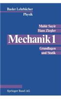 Mechanik 1: Grundlagen und Statik(Birkhauser Advanced Texts / Basler Lehrbucher)