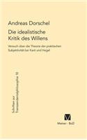 idealistische Kritik des Willens