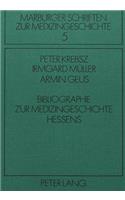 Bibliographie zur Medizingeschichte Hessens