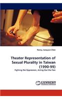 Theater Representation of Sexual Plurality in Taiwan (1990-99)