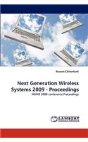 Next Generation Wireless Systems 2009 - Proceedings