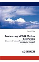 Accelerating MPEG2 Motion Estimation