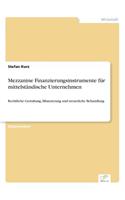 Mezzanine Finanzierungsinstrumente für mittelständische Unternehmen