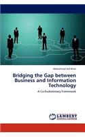 Bridging the Gap between Business and Information Technology