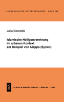 Islamische Heiligenverehrung Im Urbanen Kontext Am Beispiel Von Aleppo (Syrien)