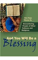 And You Shall Be a Blessing: Encountering People of Other Cultures and Religions