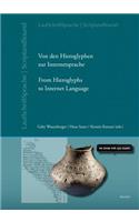 Von Den Hieroglyphen Zur Internetsprache