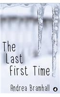 The Last First Time