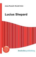 Lucius Shepard