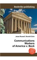 Communications Workers of America V. Beck