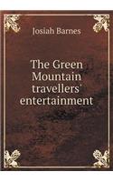 The Green Mountain Travellers' Entertainment