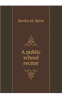 A public school reciter: (English)