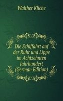 Die Schiffahrt auf der Ruhr und Lippe im Achtzehnten Jahrhundert (German Edition)