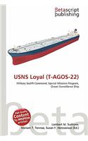 Usns Loyal (T-Agos-22): (English)