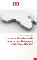 promotion des droits culturels en Afrique par l'UNESCO et l'ISESCO