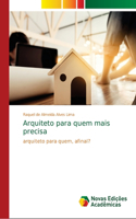 Arquiteto para quem mais precisa