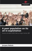 poor population on its oil in exploitation