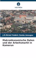 Makroökonomische Daten und der Arbeitsmarkt in Kamerun